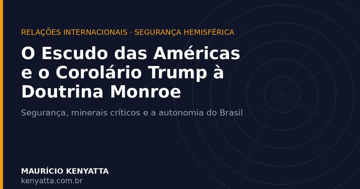 Capa com o título O Escudo das Américas e o Corolário Trump à Doutrina Monroe, em branco sobre fundo azul-noite com círculos concêntricos e filete dourado