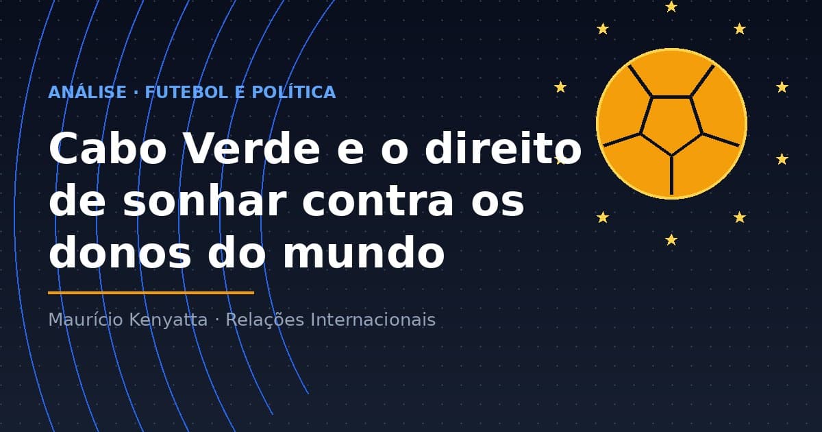 Ilustração com bola de futebol dourada e as dez estrelas da bandeira de Cabo Verde sobre fundo azul-noite, com o título do artigo